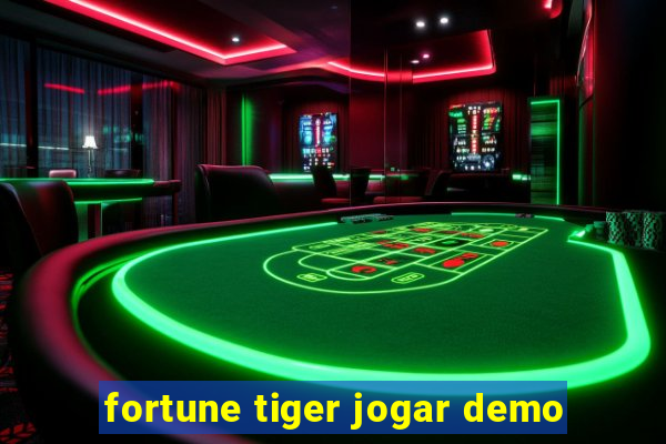 fortune tiger jogar demo